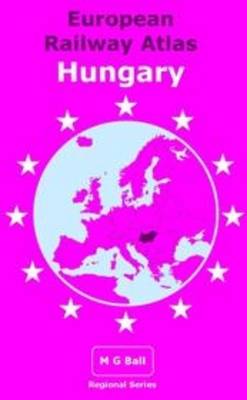 Book cover for European Railway Atlas: Hungary
