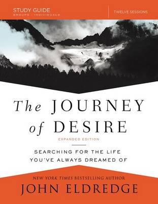 Book cover for The Journey of Desire Study Guide Expanded Edition