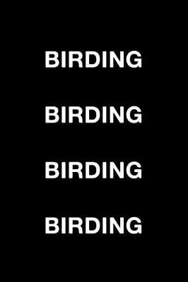 Book cover for Birding Birding Birding Birding