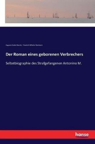 Cover of Der Roman eines geborenen Verbrechers