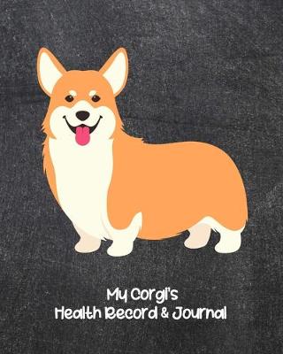 Book cover for My Corgi's Health Record & Journal