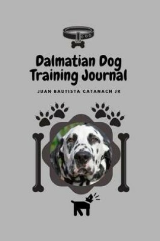 Cover of Dalmatian Dog Training Journal