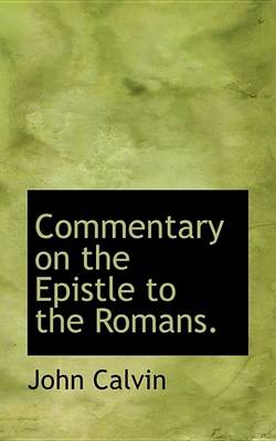 Book cover for Commentary on the Epistle to the Romans.