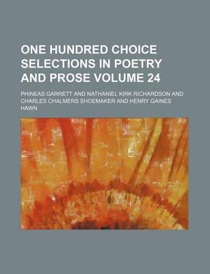 Book cover for One Hundred Choice Selections in Poetry and Prose Volume 24