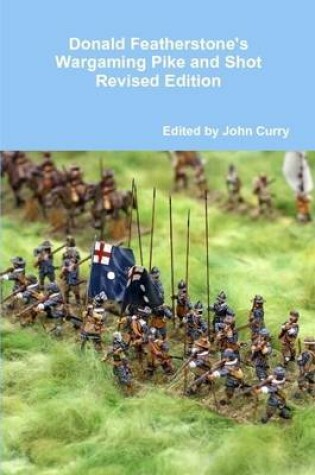 Cover of Donald Featherstone's Wargaming Pike and Shot Revised Edition