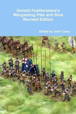 Book cover for Donald Featherstone's Wargaming Pike and Shot Revised Edition