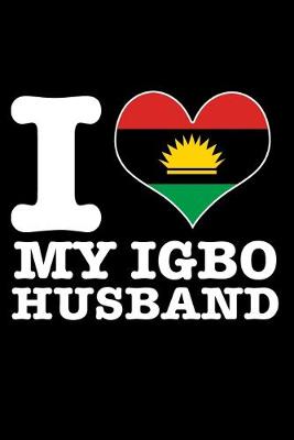 Book cover for I Love My Igbo Husband