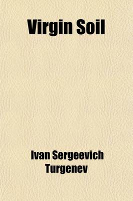 Book cover for Virgin Soil; A Reckless Character and Other Stories