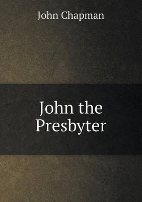 Book cover for John the Presbyter