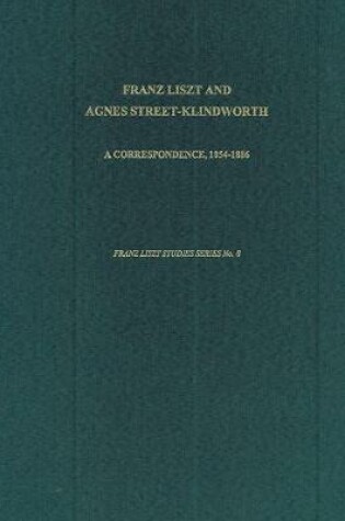 Cover of Franz Liszt and Agnes Street-Klindworth