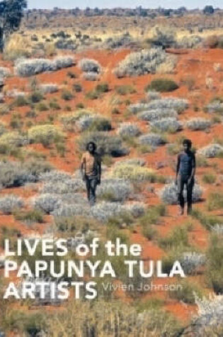 Cover of Lives of the Papunya Tula Artists