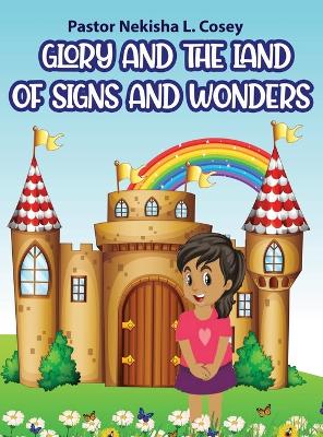 Book cover for Glory and the Land of Signs and Wonders
