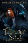 Book cover for My Tethered Soul