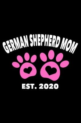 Book cover for German Shepherd Mom Est. 2020