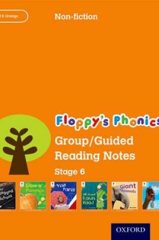 Cover of Oxford Reading Tree: Level 6: Floppy's Phonics Non-Fiction: Group/Guided Reading Notes