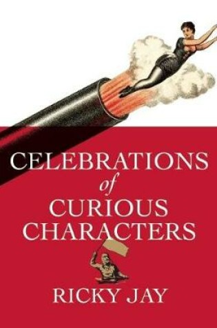 Cover of Celebrations of Curious Characters