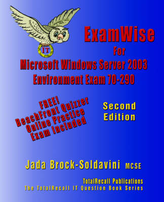 Book cover for ExamWise For MCP/MSCE Exam 70-290 Windows Server 2003 Certification