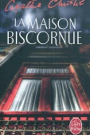 Cover of La maison biscornue