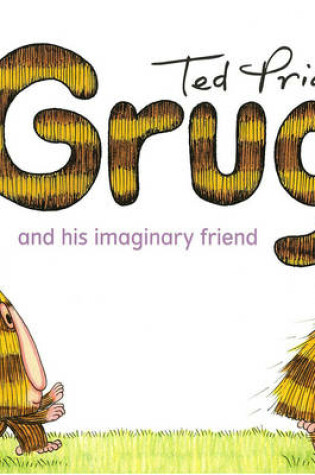 Cover of Grug and his Imaginary Friend