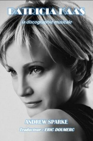 Cover of Patricia Kaas: La discographie musicale