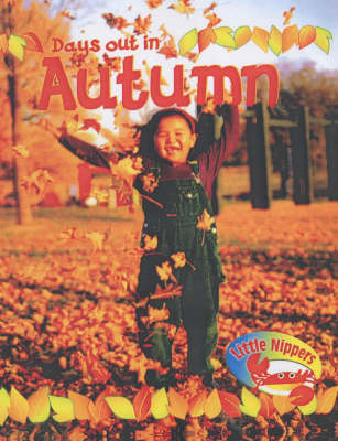 Book cover for Little Nippers: Days Out In Autumn