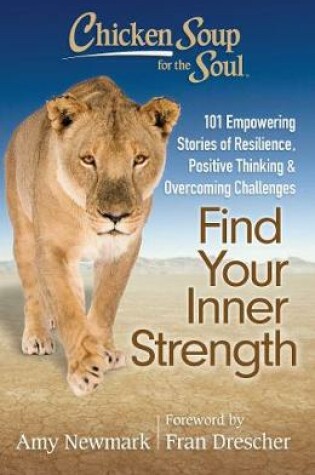 Cover of Chicken Soup for the Soul: Find Your Inner Strength