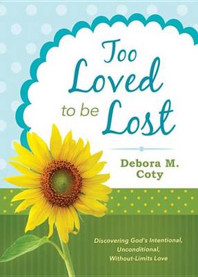 Book cover for Too Loved to Be Lost