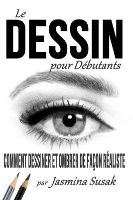 Book cover for Le Dessin pour Debutants