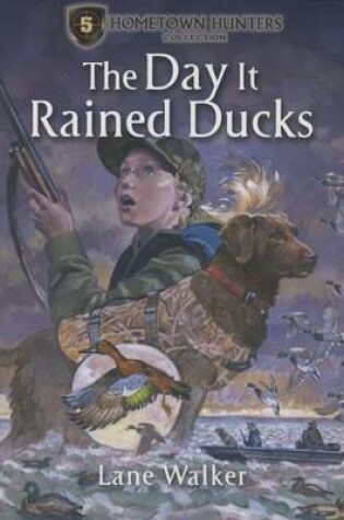 Cover of The Day It Rained Ducks