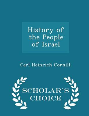 Book cover for History of the People of Israel - Scholar's Choice Edition