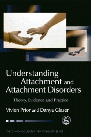 Cover of Understanding Attachment and Attachment Disorders