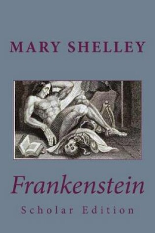 Cover of Frankenstein Scholar Edition