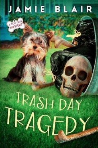 Cover of Trash Day Tragedy