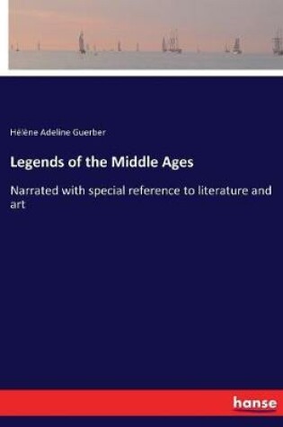 Cover of Legends of the Middle Ages