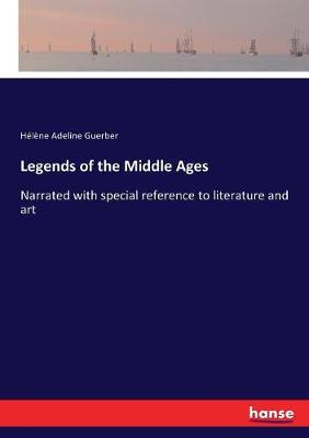 Book cover for Legends of the Middle Ages