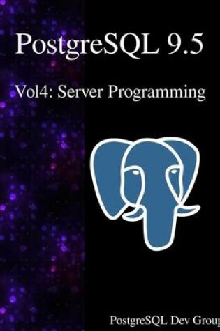 Cover of PostgreSQL 9.5 Vol4