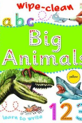 Cover of Wipe Clean Big Animals