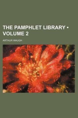 Cover of The Pamphlet Library (Volume 2)