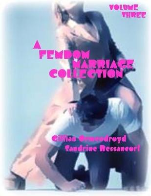 Book cover for A Femdom Marriage Collection - Volume Three