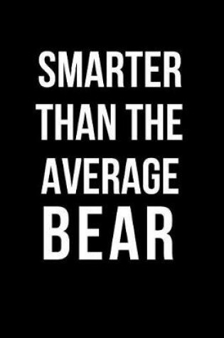 Cover of Smarter Than the Average Bear