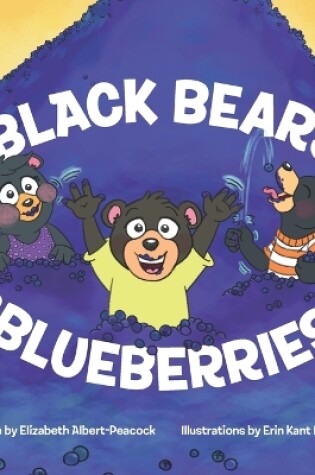 Cover of Black Bears and Blueberries