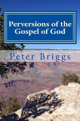 Book cover for Perversions of the Gospel of God