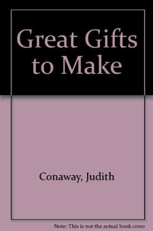 Cover of Great Gifts to Make