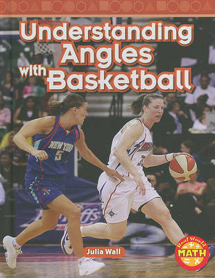 Book cover for Understanding Angles with Basketball