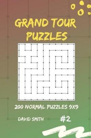 Cover of Grand Tour Puzzles - 200 Normal Puzzles 9x9 Vol.2