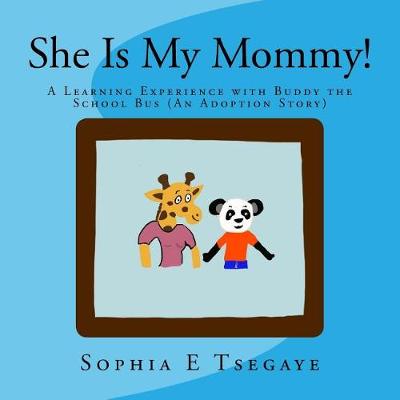 Book cover for She Is My Mommy!