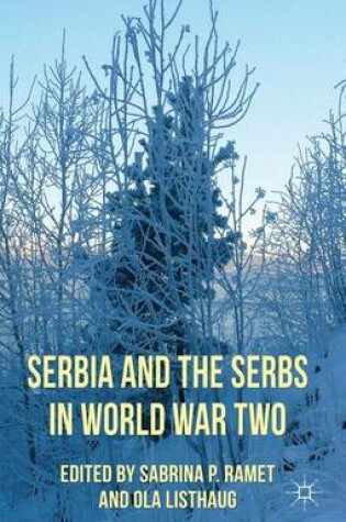 Cover of Serbia and the Serbs in World War Two