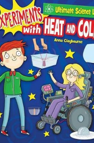 Cover of Experiments with Heat and Cold