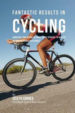 Cover of Fantastic Results in Cycling