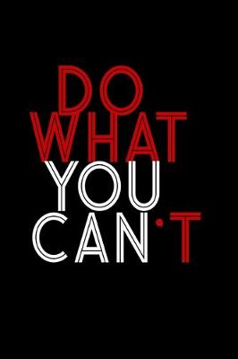 Book cover for Do what you can't